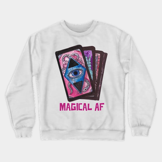 Magical AF Crewneck Sweatshirt by ArtbyLaVonne